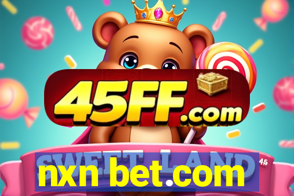 nxn bet.com